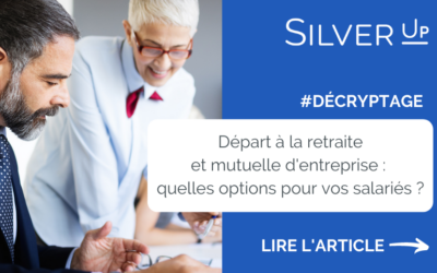 Départ à la retraite et mutuelle d’entreprise : quelles options pour vos salariés ?