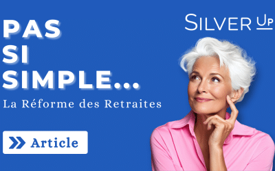 Pas si simple… la Réforme des Retraites !