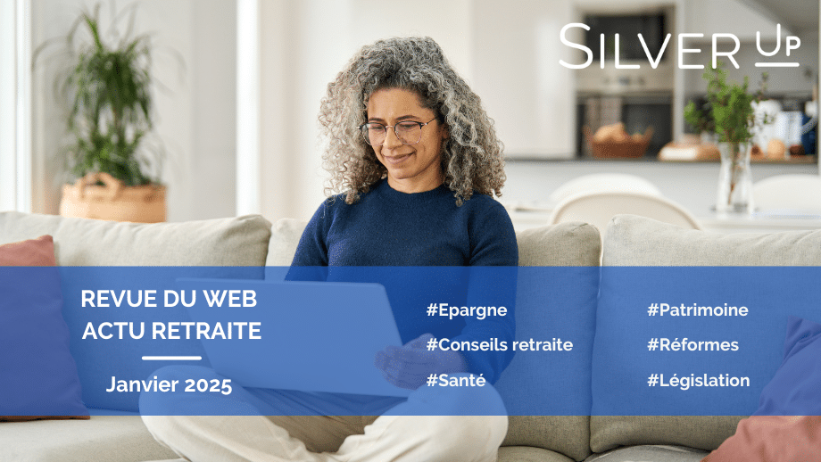 Revue du web retraite – janvier 2025