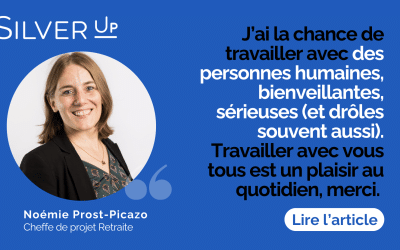 Témoignage de Noemie PROST-PICAZO : Cheffe de projet retraite chez Silver Up