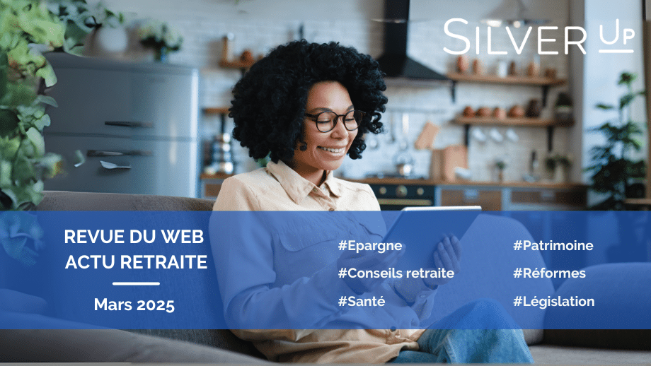 Revue du web retraite – mars 2025